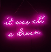 It Was All A Dream Neon Sign from Amazon Prime